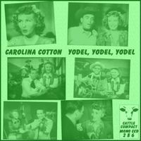 Carolina Cotton - Yodel Yodel Yodel